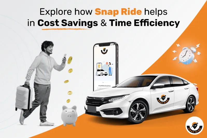 1703052789-Explore-how-Snap-Ride-helps-in-Cost-Savings-and-Time-Efficiency.webp